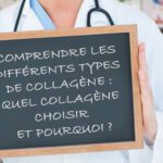 Comprendre les Différents Types de Collagène : Quel Collagène Choisir et Pourquoi ?